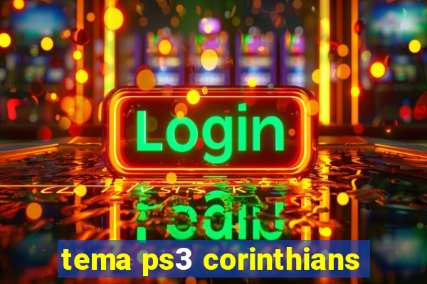 tema ps3 corinthians